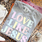 Love Like Jesus Gildan T-Shirt (Plus)