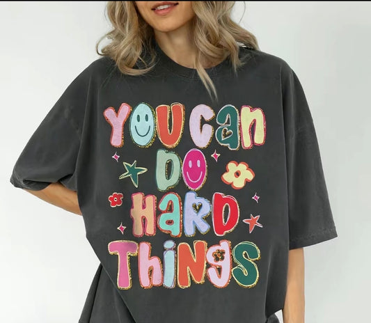 You Can Do Hard Things Comfort Color Tees