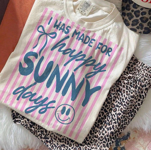 Happy Sunny Days Comfort Color Tees