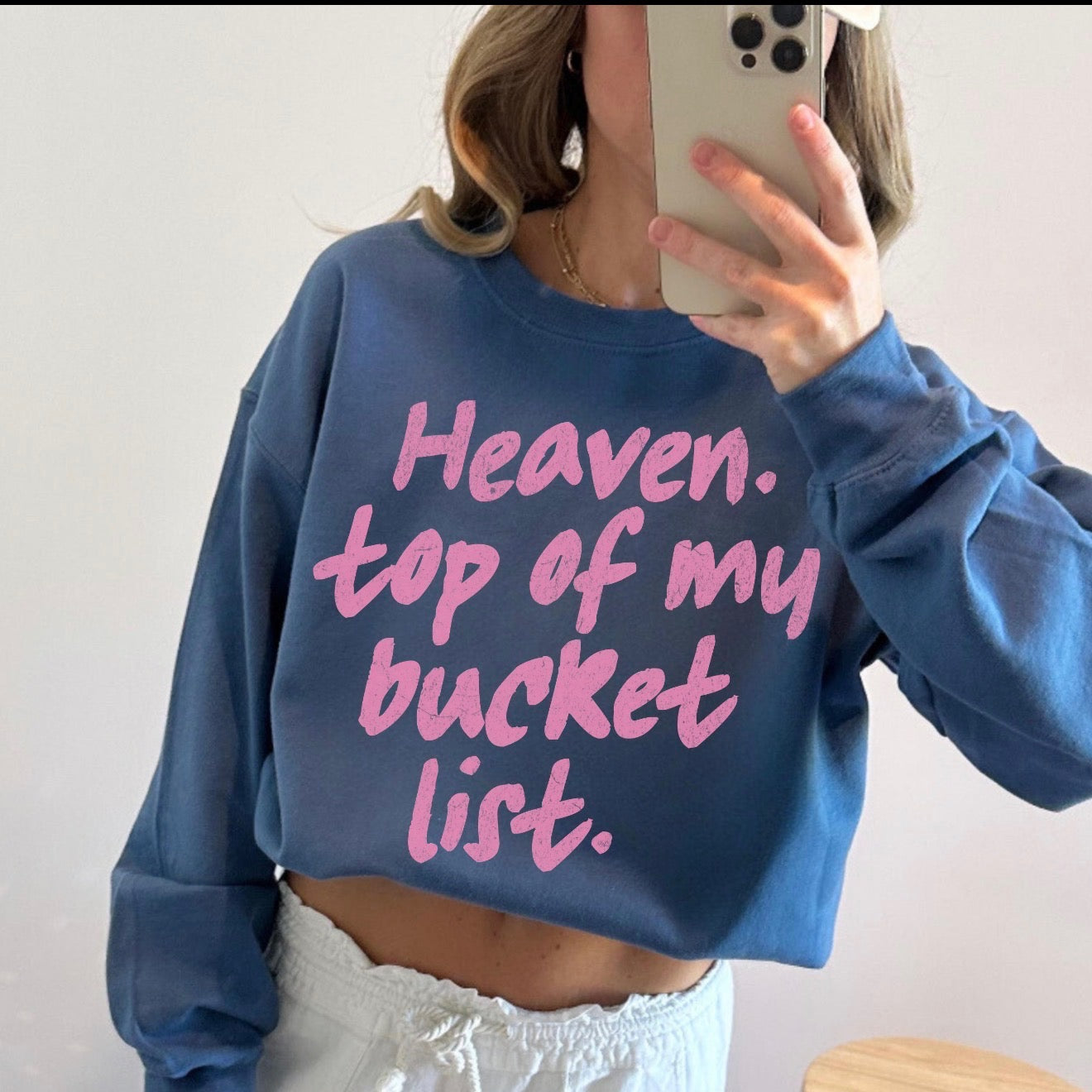 Heaven Top Of My Bucket List Comfort Color Tees